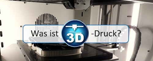 Mehr über 3D-Druck erfahren